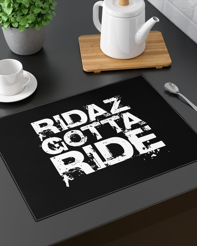 Ridaz Gotta Ride - Table Placemat