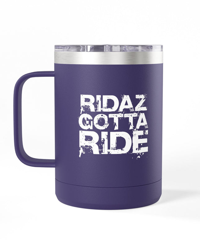 Ridaz Gotta Ride - Travel Coffee Mug