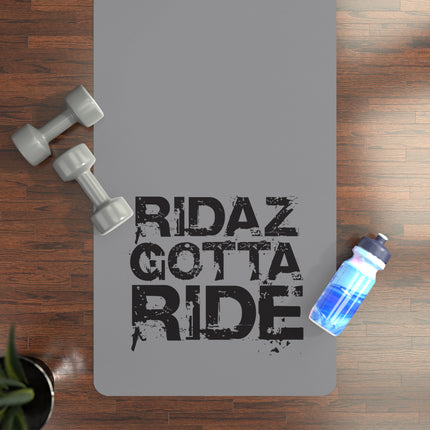 Ridaz Gotta Ride - Yoga Mat