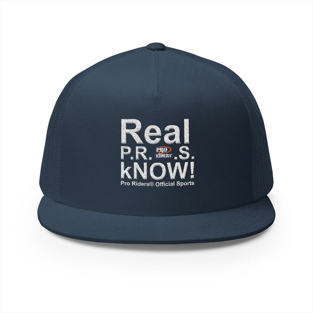 Pro Riders | Real P.R.O.S. kNOW! - 5 Panel Trucker Hat
