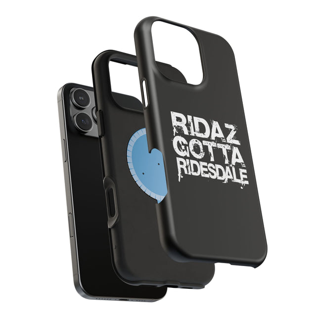 Ridaz Gotta Ridesdale - IPhone Case