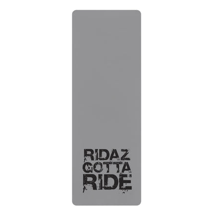 Ridaz Gotta Ride - Yoga Mat