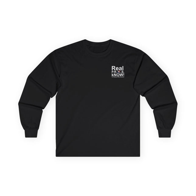 Pro Riders | Real P.R.O.S. kNOW! - Long Sleeve