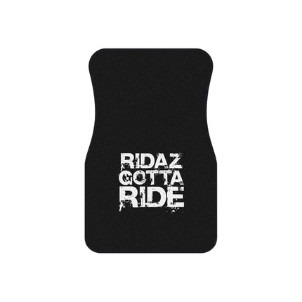 Ridaz Gotta Ride - Car Floor Mats