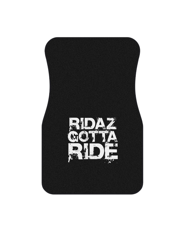 Ridaz Gotta Ride - Car Floor Mats