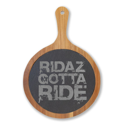 Ridaz Gotta Ride - Charcuterie Board