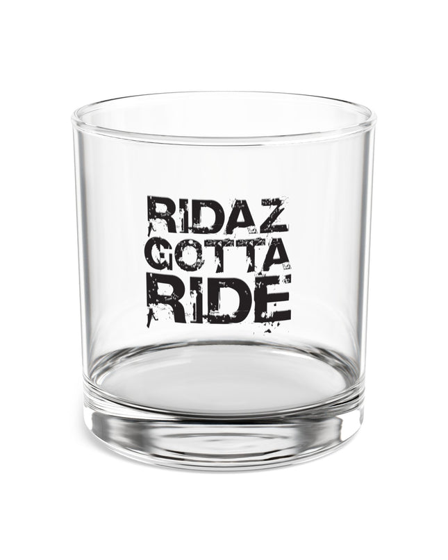 Ridaz Gotta Ride - Rocks Glass, 10 oz