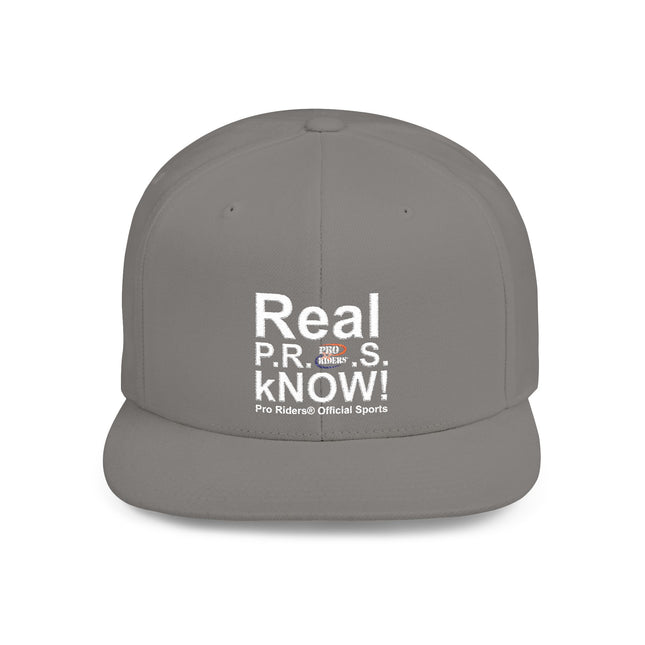 Pro Riders | Real P.R.O.S. kNOW! - Flat Bill Snapback Hat