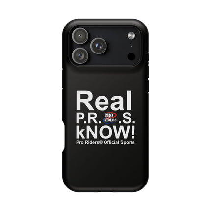 Pro Riders | Real P.R.O.S kNOW! - IPhone Case