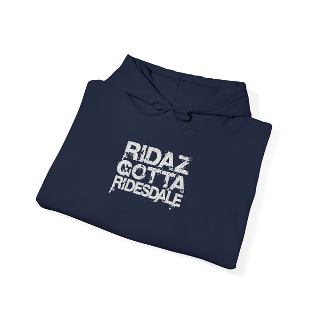 Ridaz Gotta Ridesdale - Pullover Hoodie