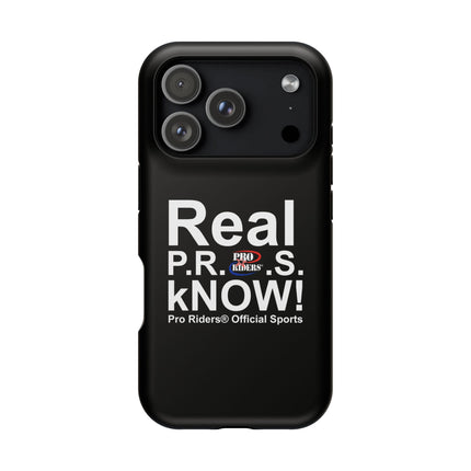 Pro Riders | Real P.R.O.S kNOW! - IPhone Case