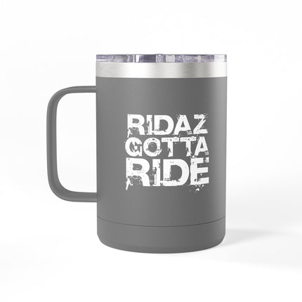 Ridaz Gotta Ride - Travel Coffee Mug