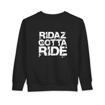 Ridaz Gotta Ride - Toddler Crewneck Sweatshirt