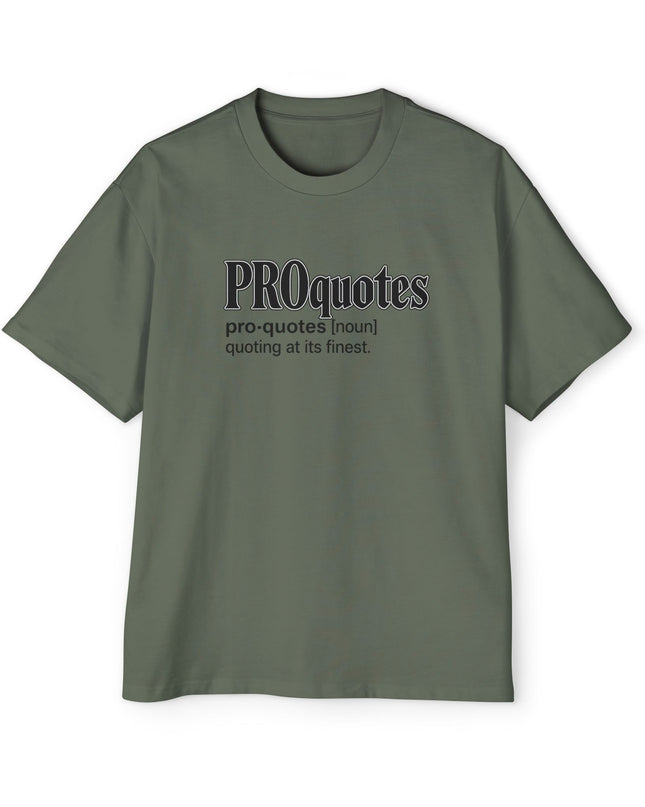 PROquotes - Oversized T-Shirt