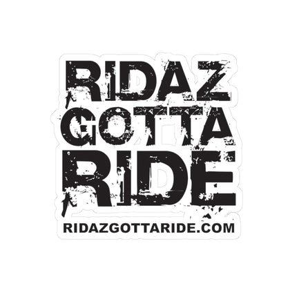 Ridaz Gotta Ride - Kiss-Cut Stickers