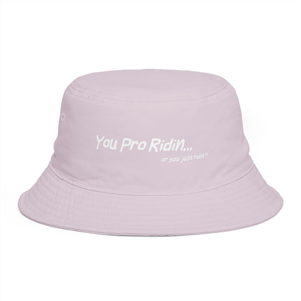 Pro Riders | You Pro Ridin... or you just ridin? - Classic Bucket Hat