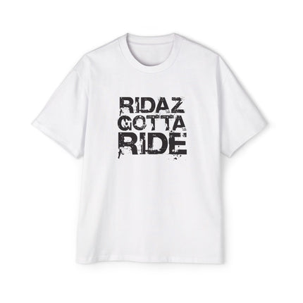 Ridaz Gotta Ride - Oversized T-Shirt