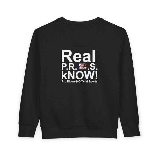 Pro Riders | Real P.R.O.S. kNOW! - Toddler Crewneck Sweatshirt