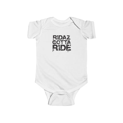 Ridaz Gotta Ride - Baby Bodysuit