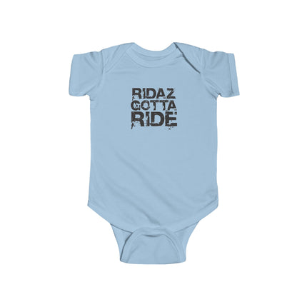 Ridaz Gotta Ride - Baby Bodysuit