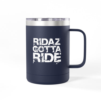 Ridaz Gotta Ride - Travel Coffee Mug