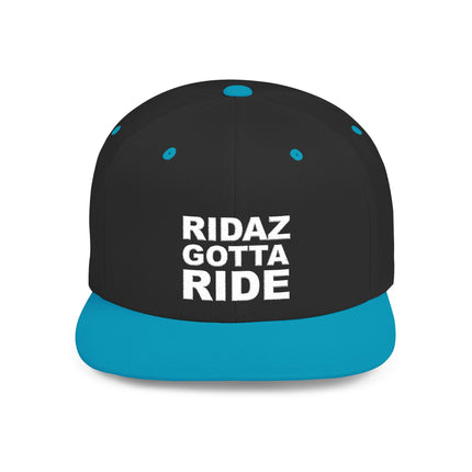 Ridaz Gotta Ride - Flat Bill Snapback Hat