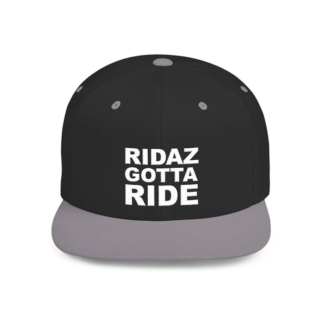 Ridaz Gotta Ride - Flat Bill Snapback Hat