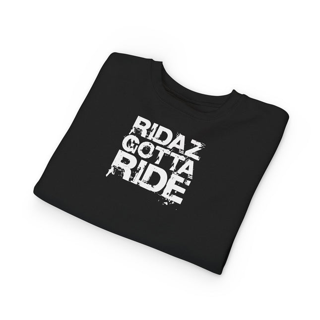 Ridaz Gotta Ride - Toddler Crewneck Sweatshirt