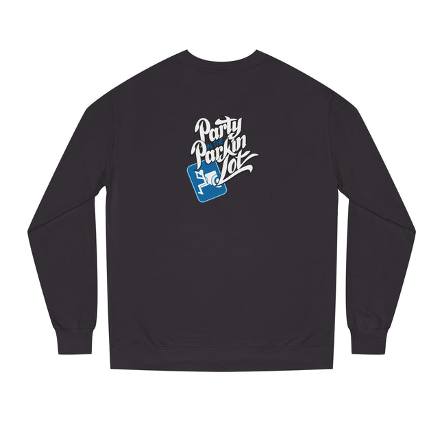 Party In The Parkin Lot - Crew Neck Sweatshirt