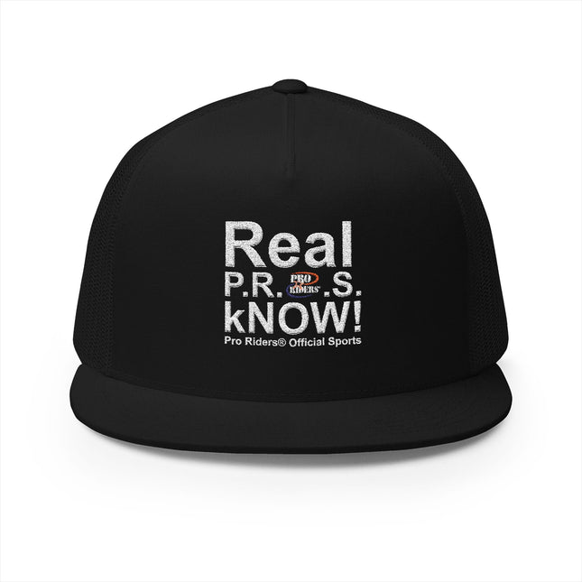 Pro Riders | Real P.R.O.S. kNOW! - 5 Panel Trucker Hat