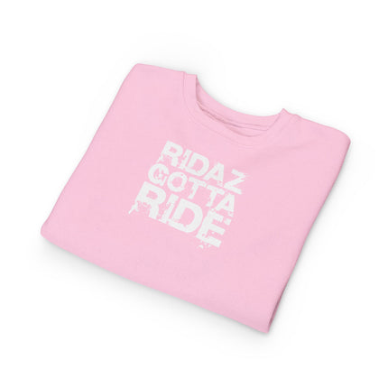 Ridaz Gotta Ride - Toddler Crewneck Sweatshirt