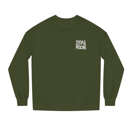 Ridaz Gotta Ride - Crew Neck Sweatshirt