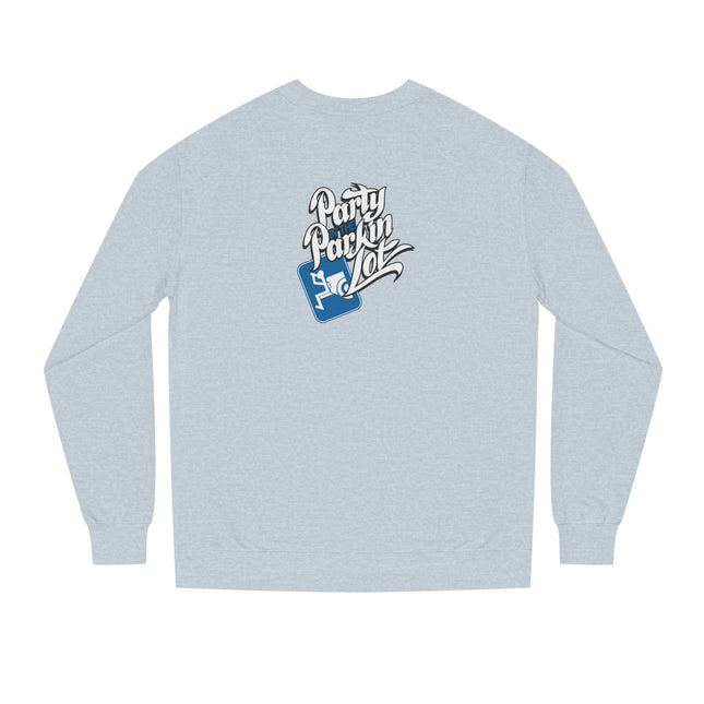 Party In The Parkin Lot - Crew Neck Sweatshirt