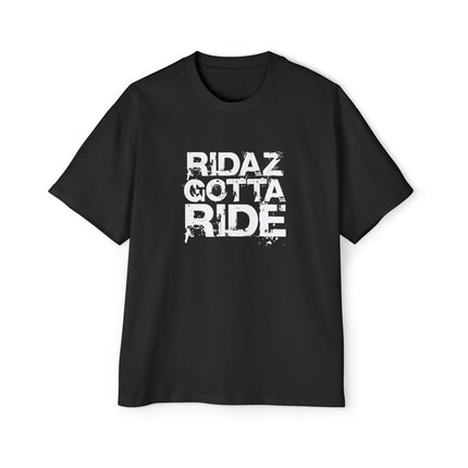 Ridaz Gotta Ride - Oversized T-Shirt