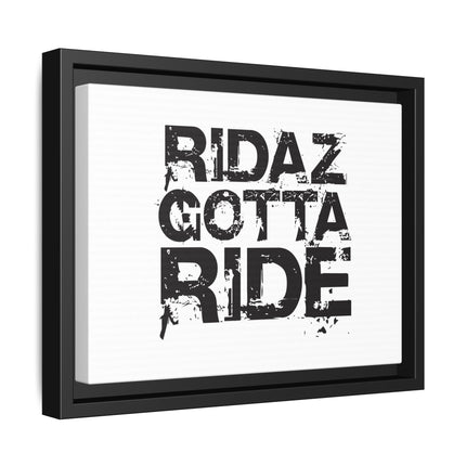 Ridaz Gotta Ride - Framed Canvas Print