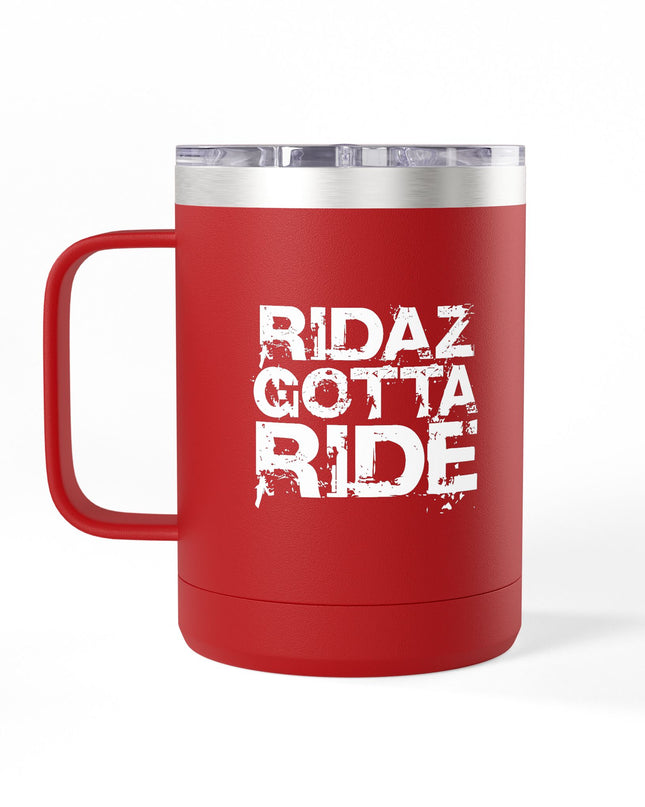 Ridaz Gotta Ride - Travel Coffee Mug