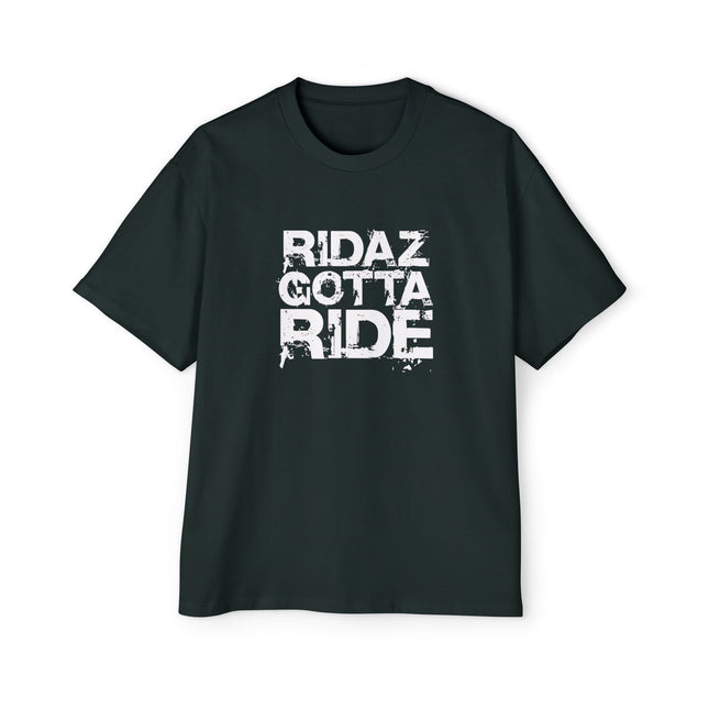 Ridaz Gotta Ride - Oversized T-Shirt