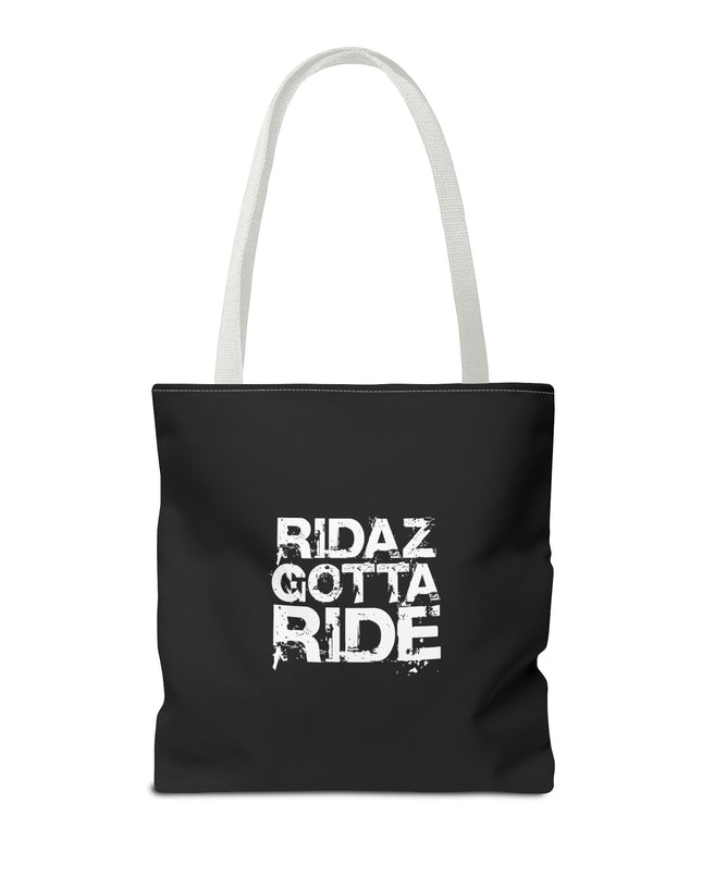 Ridaz Gotta Ride -Tote Bag