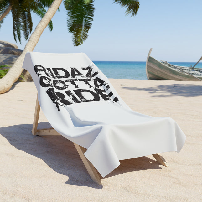 Ridaz Gotta Ride - Beach Towel