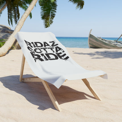 Ridaz Gotta Ride - Beach Towel
