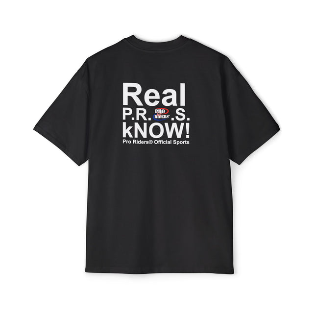 Pro Riders | Real P.R.O.S. kNOW! - Relaxed Fit T-Shirt