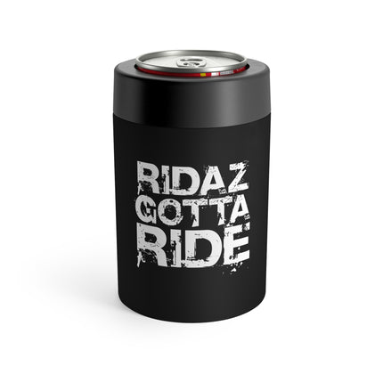 Ridaz Gotta Ride - Can Cooler