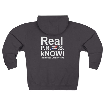 Pro Riders | Real P.R.O.S. kNOW! - Zip Hoodie
