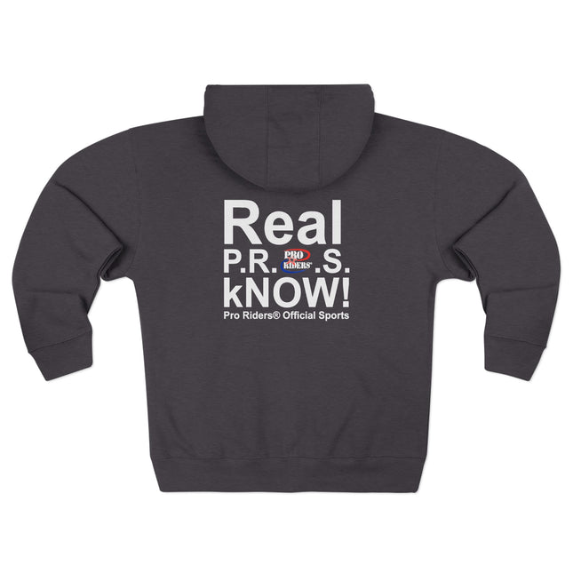 Pro Riders | Real P.R.O.S. kNOW! - Zip Hoodie