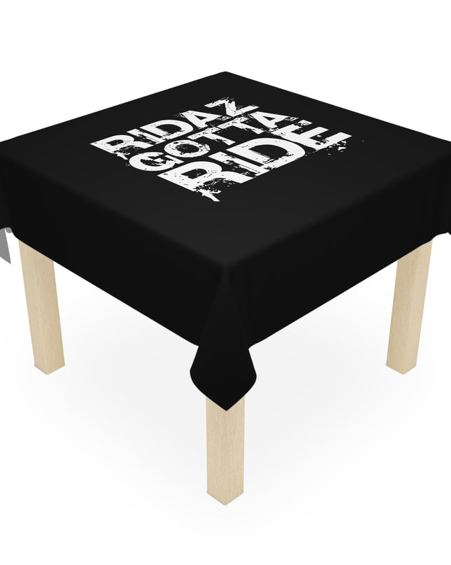 Ridaz Gotta Ride - Black Tablecloth