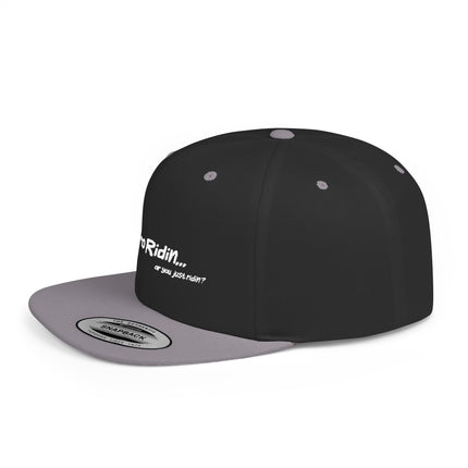 Pro Riders | You Pro Ridin... or you just ridin? - Flat Bill Snapback Hat