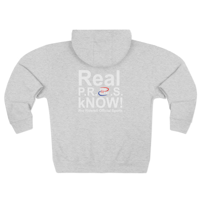 Pro Riders | Real P.R.O.S. kNOW! - Zip Hoodie