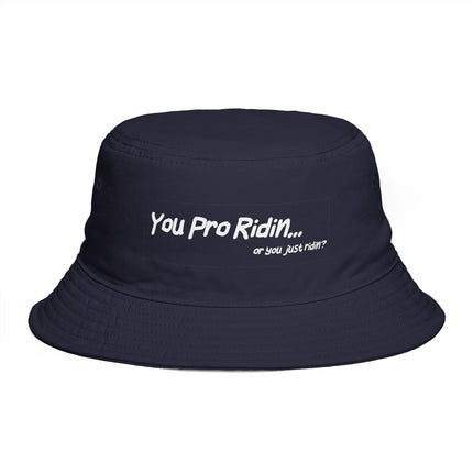 Pro Riders | You Pro Ridin... or you just ridin? - Classic Bucket Hat