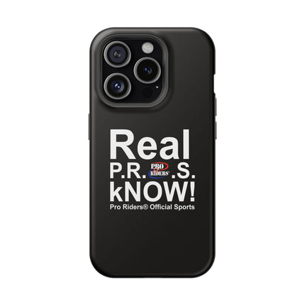 Pro Riders | Real P.R.O.S kNOW! - IPhone Case