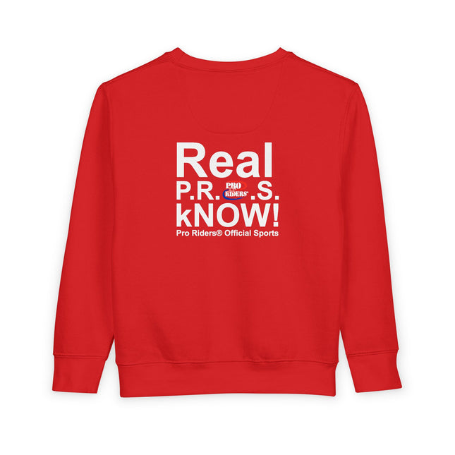 Pro Riders | Real P.R.O.S. kNOW! - Toddler Crewneck Sweatshirt